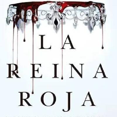 La Reina Roja - Victoria Aveyard