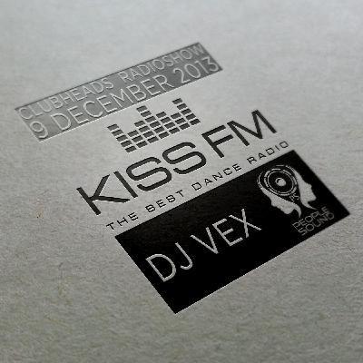 Dj Evgeny Vex - KISS FM Exclusive mix   эфир 9.12.13