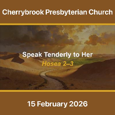 Speak Tenderly to Her