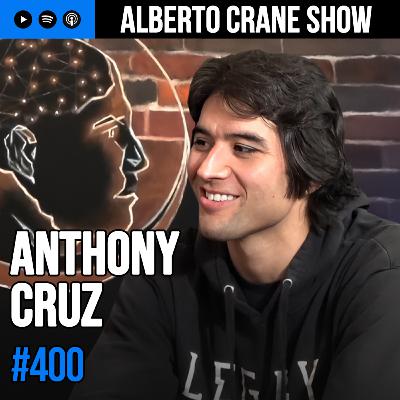 Alberto Crane Show #400 - Anthony Cruz Alberto Crane Show #400 - Anthony Cruz