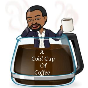A Cold Cup of Coffee w/Jermaine Morris 1/27/2020