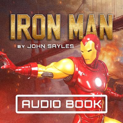 Iron Man by John Sayles (Audiobook) Based on an Unproduced Film Treatment