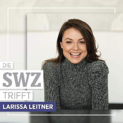 #106 | Larissa Leitner | Gibt es die perfekte Unternehmenskultur?