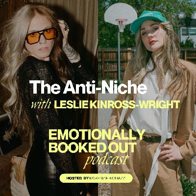 EP3: The Anti-Niche with Leslie Kinross Wright