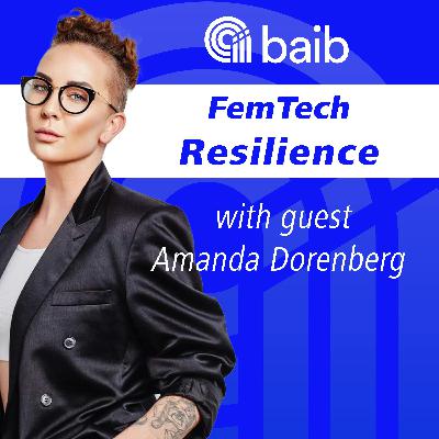 FemTech Resilience with Amanda Dorenberg