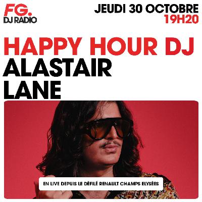 HAPPY HOUR DJ : ALASTAIR LANE