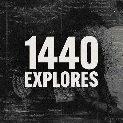 Introducing: 1440 Explores Introducing: 1440 Explores