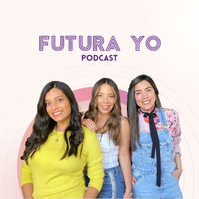 Ep.13 Futura Yo: Enamórate de tu estilo de vida con Carolina Mejía Araújo Ep.13 Futura Yo: Enamórate de tu estilo de vida con Carolina Mejía Araújo
