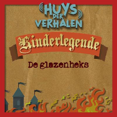 De glazenheks - Luisterverhaal De glazenheks - Luisterverhaal