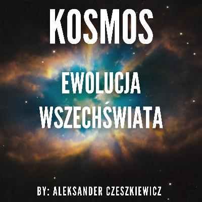 Ewolucja Wszechświata i powrót do Źródła.