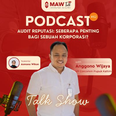 Talkshow #62: Audit Reputasi: Seberapa Penting Bagi Sebuah Korporasi? Talkshow #62: Audit Reputasi: Seberapa Penting Bagi Sebuah Korporasi?