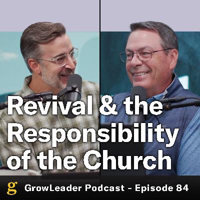 84 | Revival & The Responsibility of the Church - Chris Hodges