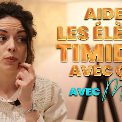 #12Comment gérer la timidité chez les élèves en cours de FLE ? #12Comment gérer la timidité chez les élèves en cours de FLE ?