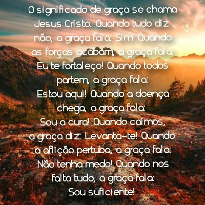 0021♡Sua graça é melhor que a vida... 0021♡Sua graça é melhor que a vida...