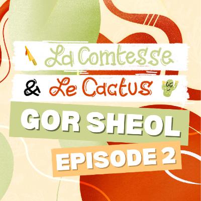 GoR SHEOL E2 : Valkar le Blème GoR SHEOL E2 : Valkar le Blème