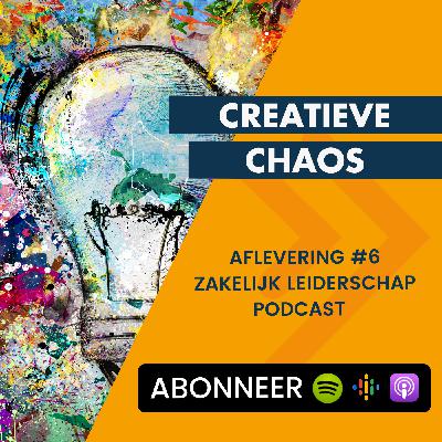 #6 - Creatieve Chaos