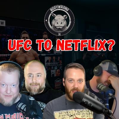 UFC to Netflix? Lowe's Fails & Fantasy Football Drafts! | Body Wrong Podcast