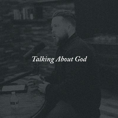 53: Talking About God