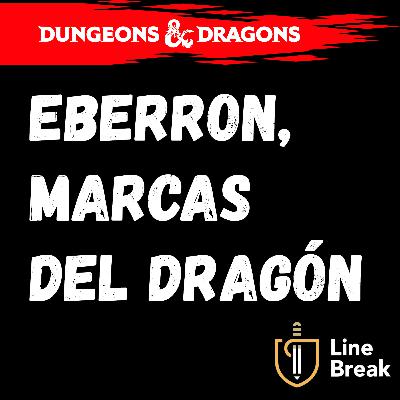 Marcas del Dragon (Dragonmark) Eberron - Rising from the Last War, Dungeons and Dragons 5e