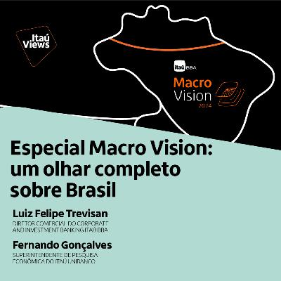 T6 #45 | Especial Macro Vision: um olhar completo sobre Brasil