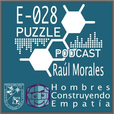 PP E-028 Raúl Morales Carrasco Hombres Construyendo Empatía