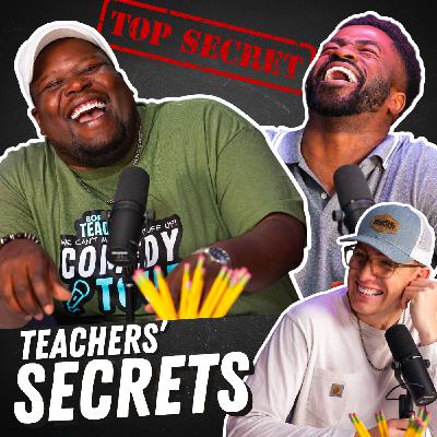 S4 Ep5: Teachers' Deepest Secrets REVEALED