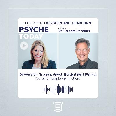 Depression, Trauma, Angst, Borderline-Störung: Schematherapie kann helfen!