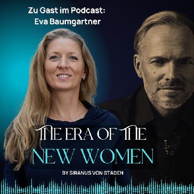 #085 Eva Baumgartner: Weibliche Führung, Wirksamkeit und Dialog statt Pauschalisierung #085 Eva Baumgartner: Weibliche Führung, Wirksamkeit und Dialog statt Pauschalisierung