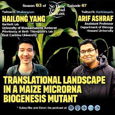 S3E7 | Hailong Yang | Translational landscape in a maize microRNA biogenesis mutant S3E7 | Hailong Yang | Translational landscape in a maize microRNA biogenesis mutant