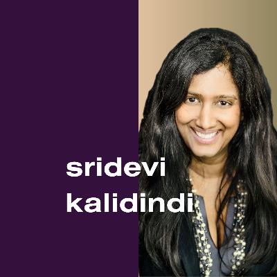 Psychiatry, Mental Wellbeing, Empathy & Power | with Dr Sridevi Kalidindi CBE