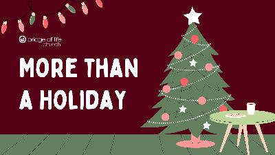 More Than a Holiday: The Most Awesome Gift