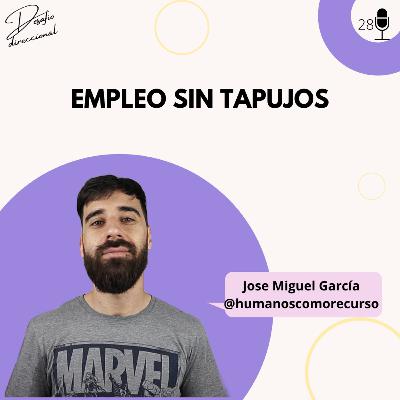 Episodio 28: Empleo sin tapujos con @humanoscomorecurso