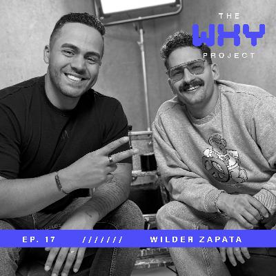 17. Wilder Zapata: De la Adversidad a la Abundancia – El Poder del Propósito