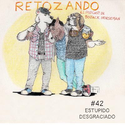 Retozando #042 - El podcast de BoJack Horseman