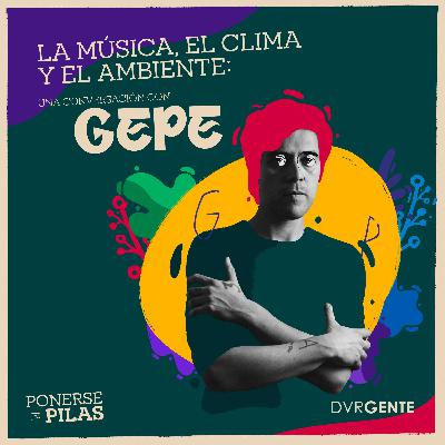 La música, el clima y el ambiente: una conversación con Gepe