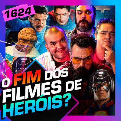 1623 - FIM DOS FILMES DE HERÓIS?: AFFONSO SOLANO, AROUCA, BETO E DIOGO