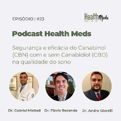 #23 | Segurança e eficácia do Canabinol (CBN) com e sem Canabidiol (CBD) na qualidade do sono #23 | Segurança e eficácia do Canabinol (CBN) com e sem Canabidiol (CBD) na qualidade do sono