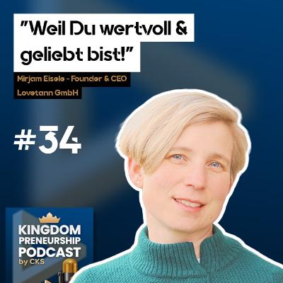 #34 Jeder Tag zählt - vom Schicksalsschlag zur Start-Up-Gründung | Mirjam Eisele Løvetann #34 Jeder Tag zählt - vom Schicksalsschlag zur Start-Up-Gründung | Mirjam Eisele Løvetann