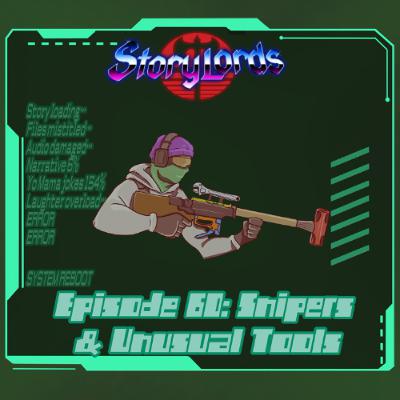Episode 60: Snipers & Unusual Tools with VidaZen!