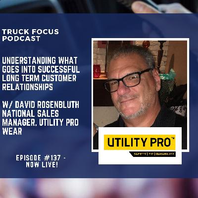 Understanding What Goes Into Successful Long-Term Customer Relationships w/ David Rosenbluth