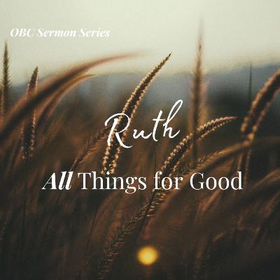 "Redemption - Portraying Christ" | Ruth 4:1-10