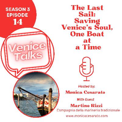 S3 Ep.14 - Saving Il Nuovo Trionfo: A Boat, A City, A Dream - A chat with Martino Rizzi