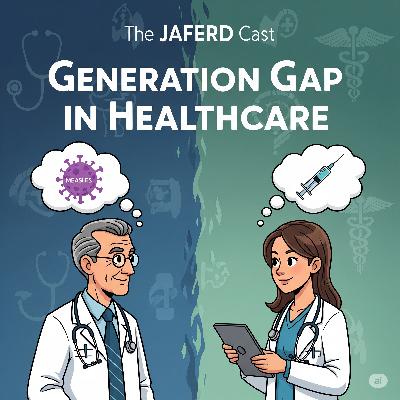 Generation Gap In Healthcare And More About Vaccines and Measles Generation Gap In Healthcare And More About Vaccines and Measles