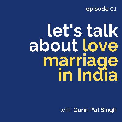 How to Talk to Indian Parents about Love Marriage? How to Talk to Indian Parents about Love Marriage?