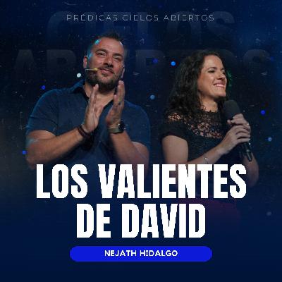Los Valientes de David - Nejath Hidalgo
