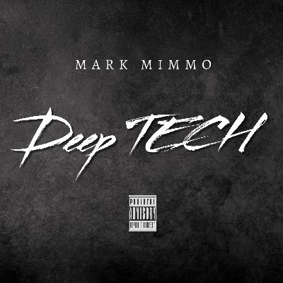 Mark Mimmo - Deep Tech Mark Mimmo - Deep Tech