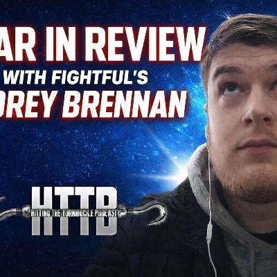 Year In Review With Fightful's Corey Brennan!