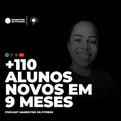 +110 ALUNOS NOVOS EM 9 MESES | PODCAST 092 +110 ALUNOS NOVOS EM 9 MESES | PODCAST 092