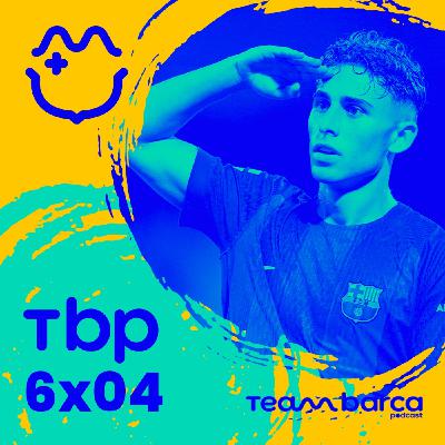 BARÇA 6-0 Valencia: FERMÍN DESPEGA | Previa CHAMPIONS, FILIAL y debuta DABONE | TBP 6x04
