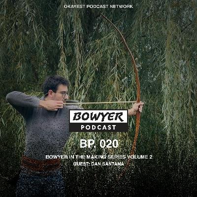 Bowyer in the Making Series Volume 2